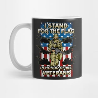 I Stand For The Flag In Honor Of All Veterans Mug